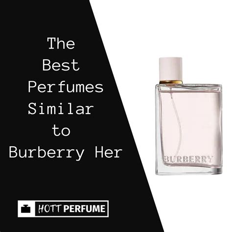 perfumes similar to burberry her|perfume similar burberry brit sheer.